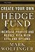 Create Your Own Hedge Fund: Increase Profits and Reduce Risks with ETFs and Options (Wiley Trading Book 345)