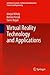 Virtual Reality Technology and Applications (Intelligent Systems, Control and Automation: Science and Engineering Book 68)
