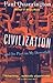 Civilization: And Its Part in My Downfall