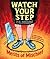 Watch Your Step (Merits of ...