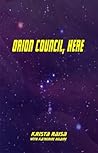 Orion Council, Here