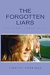 The Forgotten Liars by Timothy Horrigan