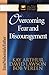 Overcoming Fear and Discouragement by Kay Arthur
