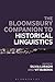 The Bloomsbury Companion to Historical Linguistics (Bloomsbury Companions)