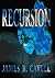 Recursion by James Cavell