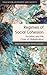 Regimes of Social Cohesion: Societies and the Crisis of Globalization (Education, Economy and Society)