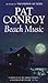 Beach Music by Pat Conroy