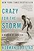 Crazy for the Storm by Norman Ollestad