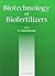 Biotechnology of Biofertilizers
