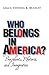 Who Belongs in America?: Pr...
