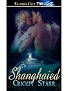 Shanghaied (Hollywood After Dark, #7) Shanghaied (Hollywood After Dark, #7)