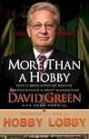 Book cover for More Than a Hobby: How a $600 Startup Became America's Home and Craft Superstore (The Inside Story of Hobby Lobby)