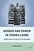 Gender and Power in Sierra Leone: Women Chiefs of the Last Two Centuries