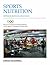 Sports Nutrition (The Encyclopaedia of Sports Medicine Book 19)