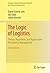 The Logic of Logistics: Theory, Algorithms, and Applications for Logistics Management (Springer Series in Operations Research and Financial Engineering)