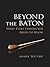 Beyond the Baton: What Every Conductor Needs to Know