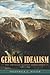 German Idealism by Frederick C. Beiser German Idealism by Frederick C. Beiser