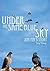Under the Same Blue Sky by Jing Wang