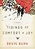 Tidings of Comfort & Joy by T. Davis Bunn
