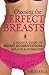 Choosing the Perfect Breasts by Sergio Vega