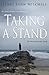 Taking A Stand by Janet Lynn Mitchell