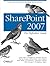 SharePoint 2007: The Definitive Guide: Using, Customizing, and Managing SharePoint 2007