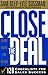 Close The Deal: Smart Moves For Selling: 120 Checklists To Help You Close The Very Best Deal