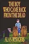The Boy Who Came Back from the Dead