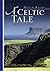 A Celtic Tale : The Legend of Deirdre