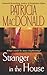 Stranger in the House by Patricia MacDonald