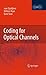 Coding for Optical Channels