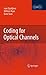Coding for Optical Channels