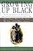 Growing Up Black by Jay David