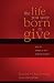 The Life You Were Born to Give by David McKinley