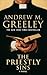 The Priestly Sins by Andrew M. Greeley
