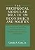 The Reciprocal Modular Brain in Economics and Politics by Gerald A. Cory Jr.