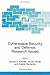 Cyberspace Security and Defense: Research Issues: Proceedings of the NATO Advanced Research Workshop on Cyberspace Security and Defense: Research Issues, ... Physics and Chemistry Book 196)