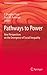 Pathways to Power: New Perspectives on the Emergence of Social Inequality (Fundamental Issues in Archaeology)