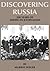 Discovering Russia:200 Years of American Journalism
