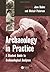 Archaeology in Practice: A Student Guide to Archaeological Analyses