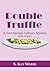 Double Truffle: A Terri Springe Culinary Mystery (with recipes)