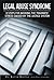 Legal Abuse Syndrome: 8 Steps for avoiding the traumatic stress caused by the justice system