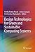Design Technologies for Green and Sustainable Computing Systems
