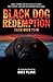 Black Dog Redemption: Faith over Fear