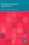The Market Revolution and its Limits: A Price for Everything The Market Revolution and its Limits: A Price for Everything