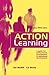 Action Learning: A Practiti...