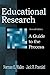 Educational Research: A Guide To the Process