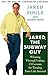 Jared, the Subway Guy by Jared Fogle