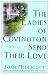 The Ladies of Covington Send Their Love by Joan Medlicott The Ladies of Covington Send Their Love by Joan Medlicott