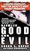 Between Good and Evil: A Master Profiler's Hunt for Society's Most Violent Predators